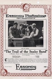The Trail of the Snake Band (1913)
