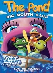 The Pond: Big Mouth Bass series tv