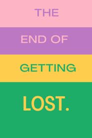 The End of Getting Lost series tv