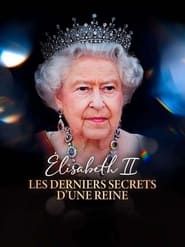 Elisabeth II : les derniers secrets d’une reine series tv