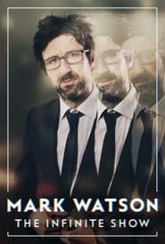 Mark Watson: The Infinite Show series tv