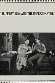 Slippery Slim and the Impersonator (1914)