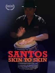 Santos–Skin to Skin series tv