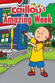 Caillou's Amazing Week series tv