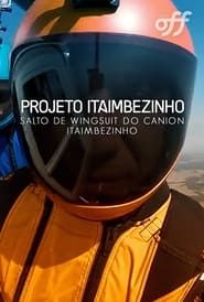 Projeto Itaimbezinho – Salto De Wingsuit Do Cânion Itaimbezinho series tv