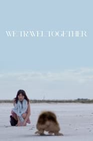We Travel Together series tv