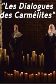 Dialogues des Carmélites (2013)
