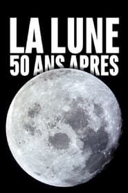 Image La Lune: 50 Ans Après