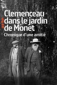 Clémenceau dans le jardin de Monet: Chronique d'une amitié series tv