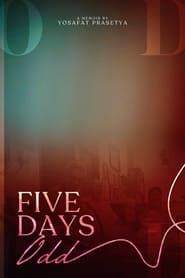 Five Days Odd series tv