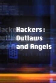 watch Hackers: Outlaws and Angels