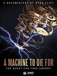 Image A Machine to Die For: The Quest for Free Energy