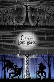 Cry of the Loup-garou series tv