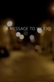 A Message To My Ex series tv