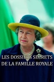 Les dossiers secrets de la famille Royale : L'amour, l'honneur et la couronne series tv