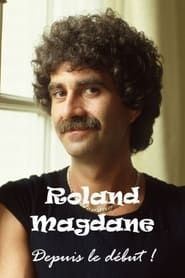 Roland Magdane... depuis le début ! (2018)