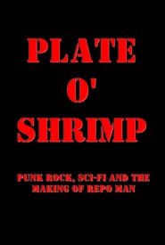 watch Plate o' Shrimp: Punk Rock, Sci-Fi and the Making of Repo Man