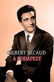 Gilbert Bécaud - Budapest series tv