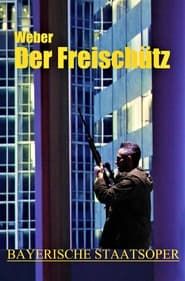 Der Freischütz - Bayerische Staatsoper series tv