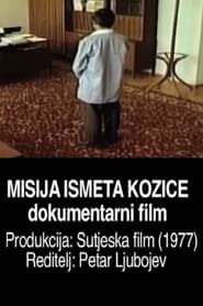 The Mission of Ismet Kozica series tv