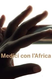 Medici con l'Africa series tv