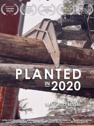 Planted in 2020 series tv