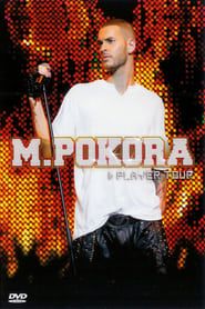 M.Pokora - Player Tour 2006 series tv