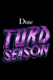 Turd Season series tv