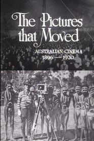 Image The Pictures That Moved: Australian Cinema 1896-1920 1968