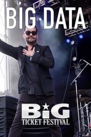 Image Big Data: Live at The Big Ticket Festival