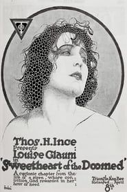 Sweetheart of the Doomed (1917)