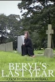 Beryl's Last Year (2007)