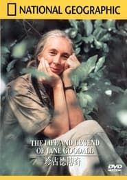 The Life and Legend of Jane Goodall series tv