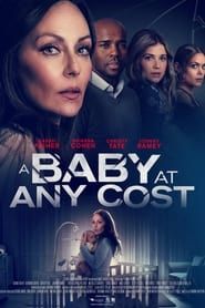 A Baby at Any Cost series tv