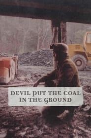 Devil Put the Coal in the Ground series tv