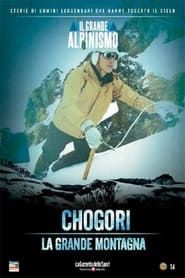 watch Chogori, la grande montagna