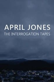 Image April Jones: The Interrogation Tapes 2019