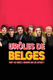 Drôles de Belges : font-ils mieux l'humour que les autres (2022)