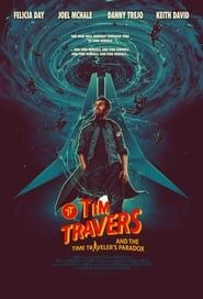 Tim Travers & The Time Traveler's Paradox series tv