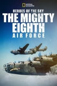Image Heroes of the Sky: The Mighty Eighth Air Force