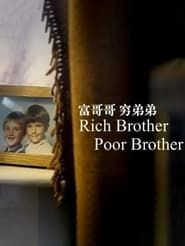 Rich Brother, Poor Brother series tv