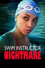 Swim Instructor Nightmare series tv