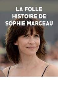 La folle histoire de Sophie Marceau (2016)