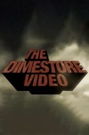 The Dimestore Video series tv