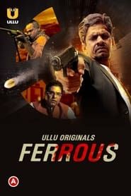 watch Ferrous
