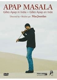 Apap Masala - Gilles Apap en Inde (2004)