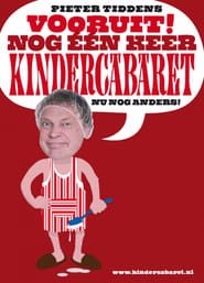 Pieter Tiddens: Vooruit! Nog Één Keer Kindercabaret, Nu Nog Anders! (2009)