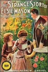 The Strange Story of Elsie Mason (1912)