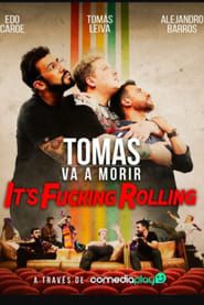 TVM: It´s Fucking Rolling series tv