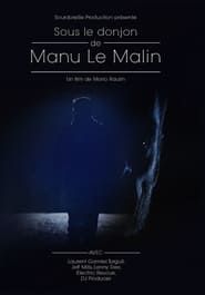 Sous le donjon de Manu le Malin series tv